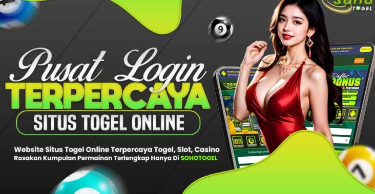 SOHOTOGEL Website Togel Toto Online Terpercaya 2025